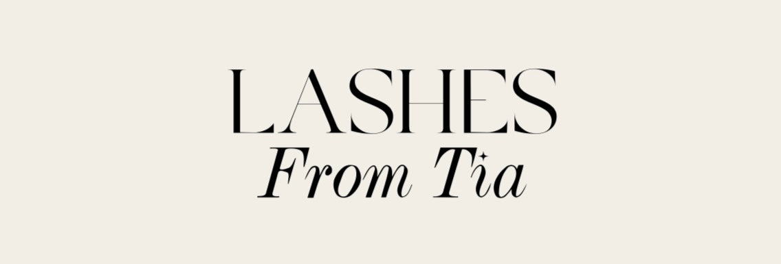 Lashes From Tia | Your New Favourite Lash Brand